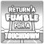 Return a Fumble for a Touchdown Achievement