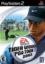 Tiger Woods PGA Tour 2003 for PlayStation 2 last updated Dec 15, 2007